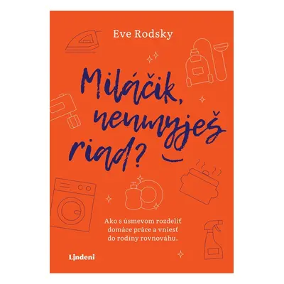 Miláčik, neumyješ riad? - Eve Rodsky