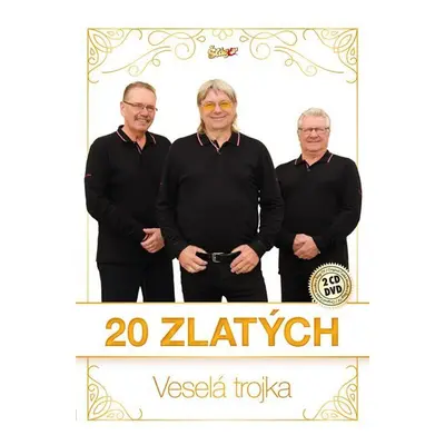 Veselá Trojka - 20 Zlatých - 2 CD + DVD