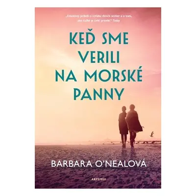 Keď sme verili na morské panny - Barbara O’Nealová