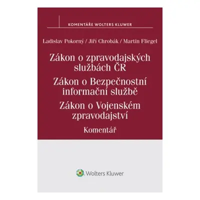 Zákon o zpravodajských službách České republiky - Zákon o Bezpečnostní informační službě - Zákon