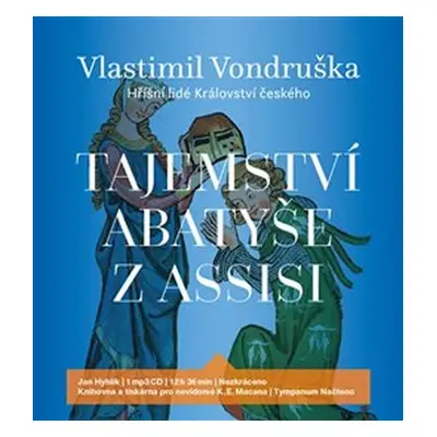 Tajemství abatyše z Assisi - Hříšní lidé Království českého - CDmp3 (Čte Jan Hyhlík) - Vlastimil