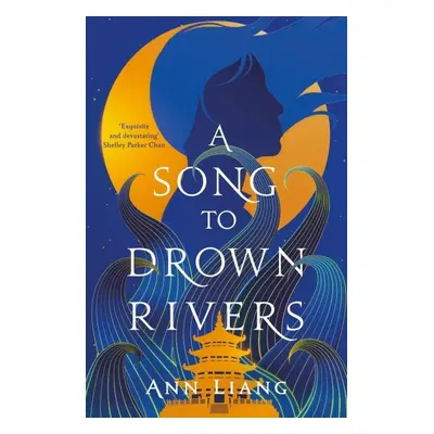 Song to Drown Rivers - Ann Liang