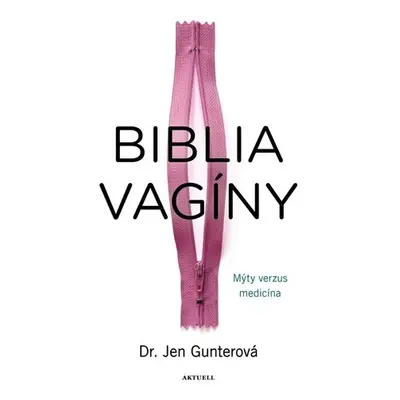 Biblia vagíny - Jen Gunterová