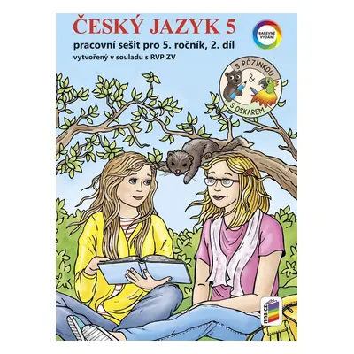 Český jazyk 5, 2. díl s Rózinkou a Oskarem (barevný pracovní sešit), 1. vydání