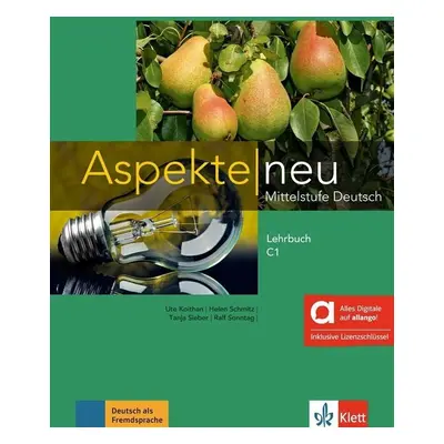 Aspekte neu C1 - Hybride Ausgabe - Lehrbuch + MP3 allango.net + Lizenz (24 Monate) - Ute Koithan