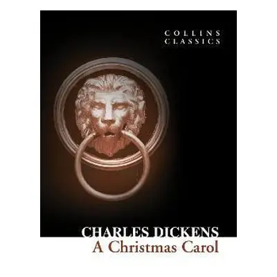 A Christmas Carol (Collins Classics) - Charles Dickens