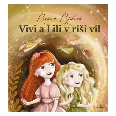 Vivi a Lili v ríši víl - Roxana Rojíková