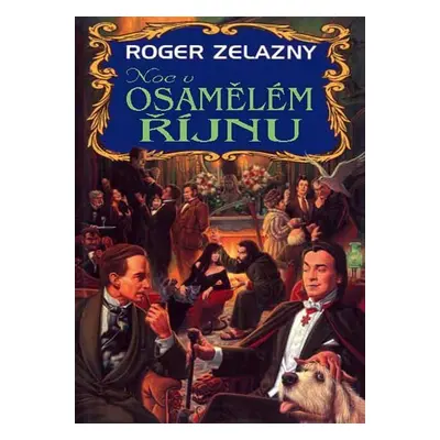 Noc v osamělém říjnu - Roger Zelazny