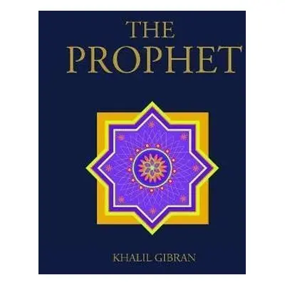 The Prophet - Kahlil Gibran