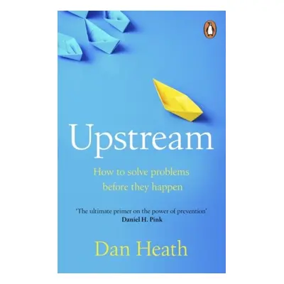 Upstream - Dan Heath