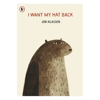 I Want My Hat back - Jon Klassen