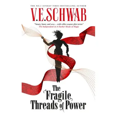 The Fragile Threads of Power - Victoria Schwab