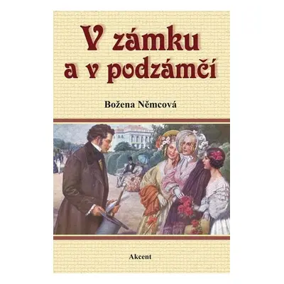 V zámku a v podzámčí - Božena Němcová