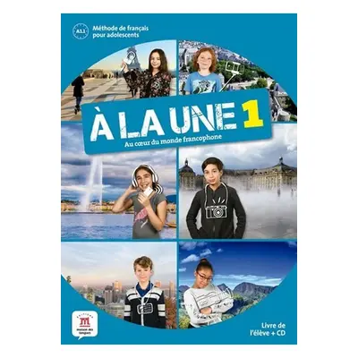 A la une 1 (A1.1) – Livre de l´éleve + CD