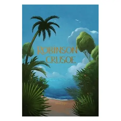 Robinson Crusoe, 1. vydání - Daniel Defoe