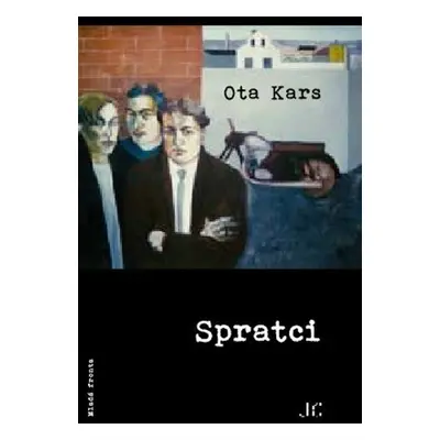 Spratci - Ota Kars