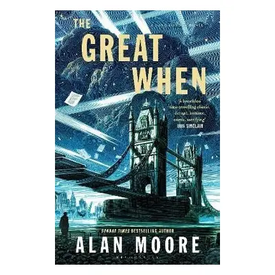 The Great When: A Long London Novel - Alan Moore