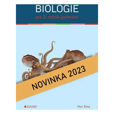 Biologie pro 2. ročník gymnázií - Petr Šíma