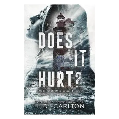 Does It Hurt? - H. D. Carlton