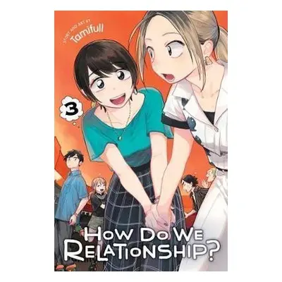 How Do We Relationship? 3 - Tamifull