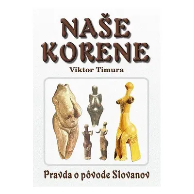 Naše korene - Viktor Timura