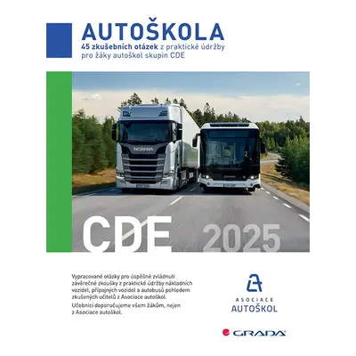 Autoškola - 45 zkušebních otázek z praktické údržby pro žáky autoškol skupin CDE 2025 - ČR Asoc