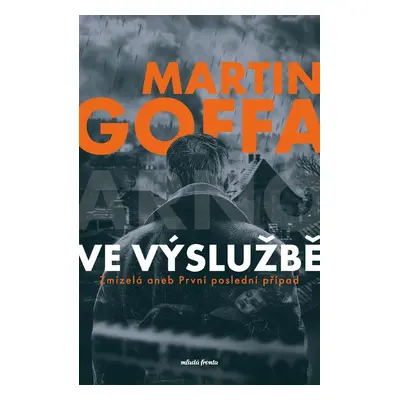 Ve výslužbě - Martin Goffa