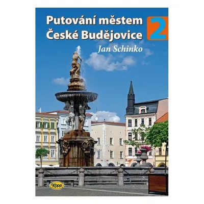 Putování městem České Budějovice 2 - Jan Schinko