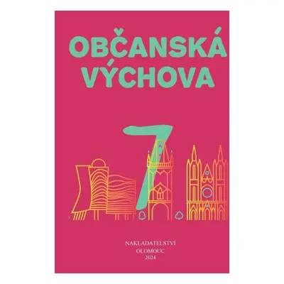 Občanská výchova pro 7. ročník ZŠ a víceletých gymnázií - Lenka Černá