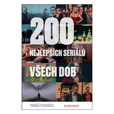 200 nejlepších seriálů všech dob - Tomáš Vyskočil