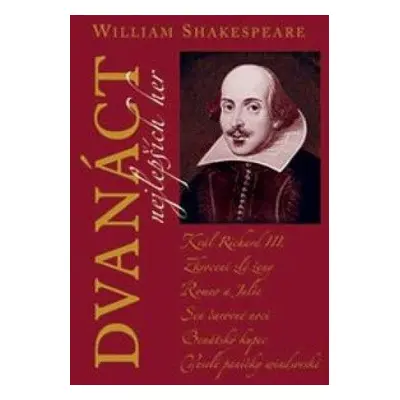 Dvanáct nejlepších her 1 - William Shakespeare