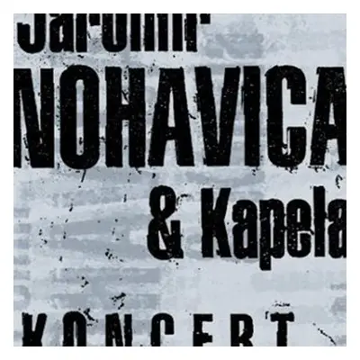 Koncert - Jaromír Nohavica