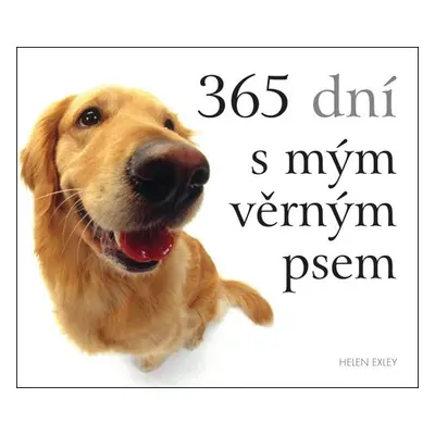 365 dní s mým věrným psem - Helen Exleyová