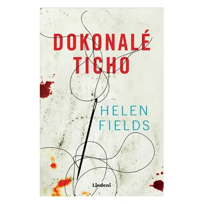 Dokonalé ticho - Helen Fields