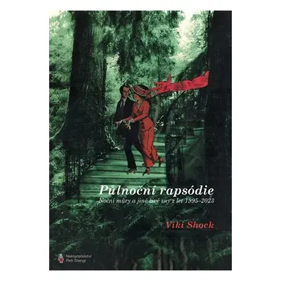 Půlnoční Rapsódie - Noční můry a jiné živé sny z let 1995-2023 - Viki Shock