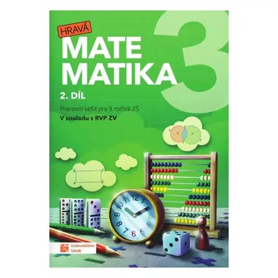 Hravá matematika 3 - přepracované vydání - pracovní sešit - 2. díl, 3. vydání