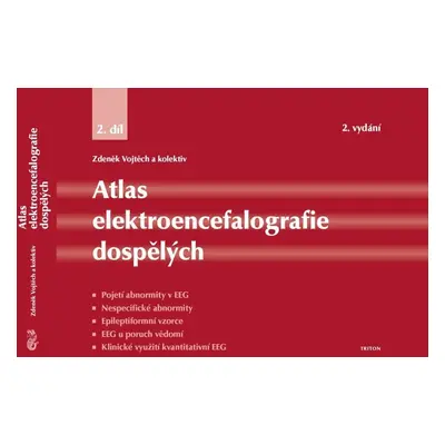 Atlas elektroencefalografie dospělých 2. díl - Zdeněk Vojtěch