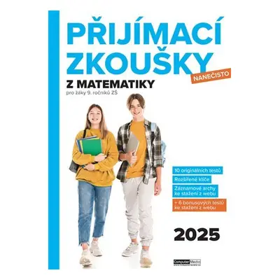 Přijímací zkoušky nanečisto z matematiky pro žáky 9. ročníků ZŠ (2025) - Kolektiv autorů