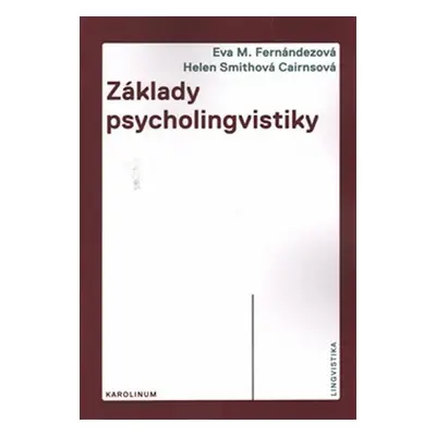 Základy psycholingvistiky - Eva M. Fernándezová