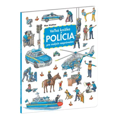 Veľká knižka POLÍCIA pre malých rozprávačov