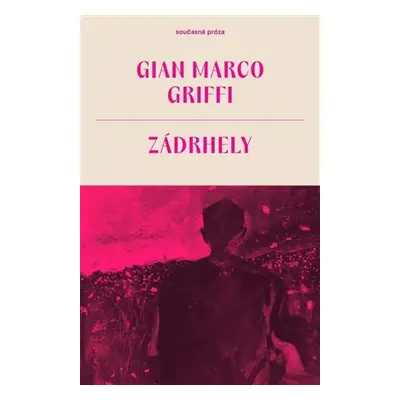 Zádrhely - Gian Marco Griffi