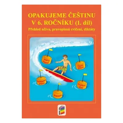 Opakujeme češtinu v 6. ročníku, 1. díl, 2. vydání