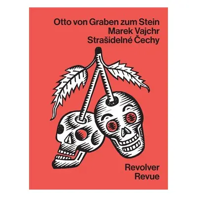 Strašidelné Čechy - Graben zum Stein Otto von