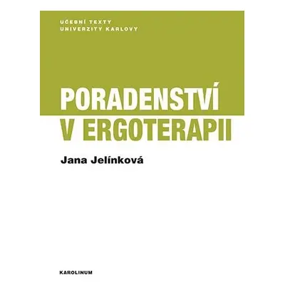 Poradenství v ergoterapii - Jana Jelínková