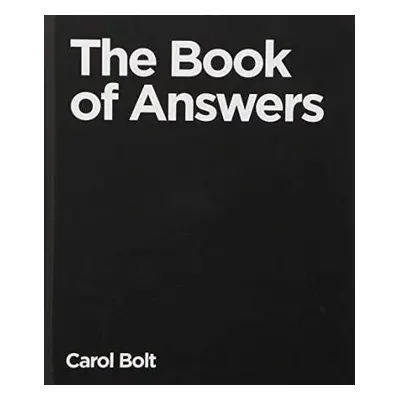 The Book Of Answers - Carol Bolt