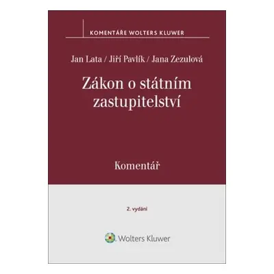 Zákon o státním zastupitelství Komentář - Jan Lata; Jiří Pavlík; Jana Zezulová