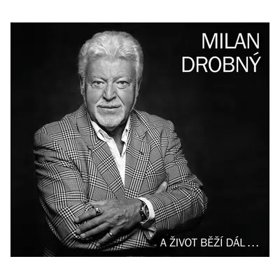 Milan Drobný - A život běží dál... CD - Milan Drobný