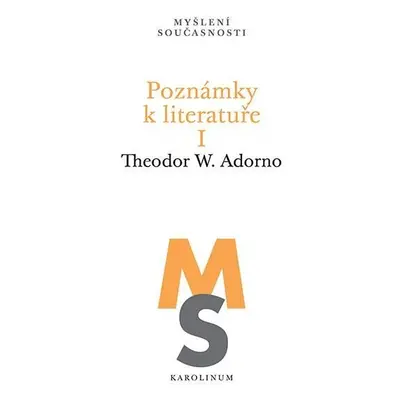 Poznámky k literatuře I. - Theodor W. Adorno