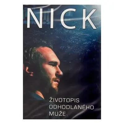 Nick.Životopis odhodlaného muže - DVD - Nick Vujicic