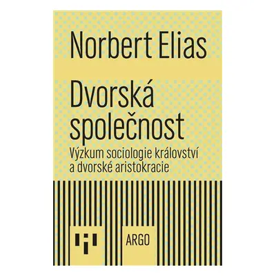 Dvorská společnost - Norbert Elias